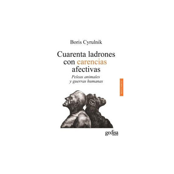 CUARENTA LADRONES CON CARENCIAS AFECTIVAS