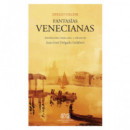 FANTASIAS VENECIANAS