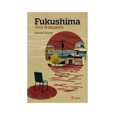 Fukushima. Vivir el desastre