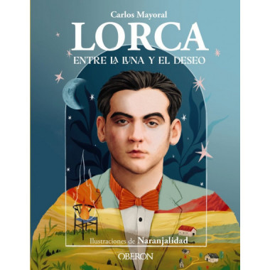 Lorca. Entre la luna y el deseo