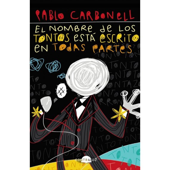 EL NOMBRE DE LOS TONTOS ESTA ESCRITO EN TODAS PARTES (BOLSIL