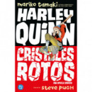 HARLEY QUINN: CRISTALES ROTOS