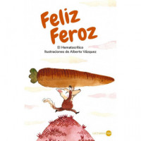 FELIZ FEROZ