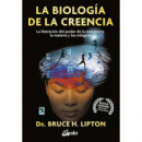 LA BIOLOGIA DE LA CREENCIA