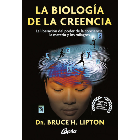 LA BIOLOGIA DE LA CREENCIA