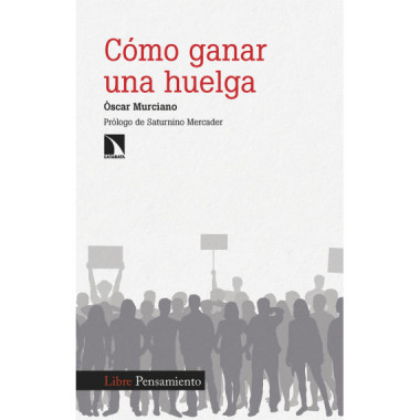 COMO GANAR UNA HUELGA