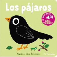 los Pajaros. mi Primer Libro de Sonidos
