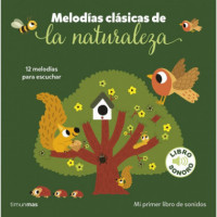 Melodias Clasicas de la Naturaleza. mi Primer Libro de Sonidos   2024