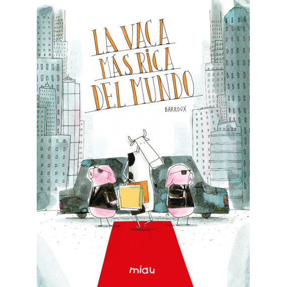 LA VACA MAS RICA DEL MUNDO