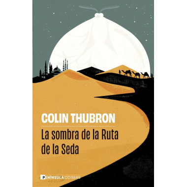 LA SOMBRA DE LA RUTA DE LA SEDA