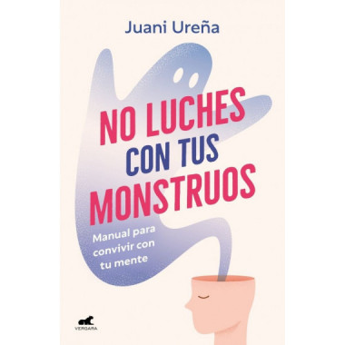 NO LUCHES CON TUS MONSTRUOS
