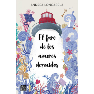 EL FARO DE LOS AMORES DORMIDOSNAL)