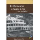 El Balneario de Santa Cruz y sus aleda�os