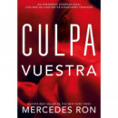 CULPA VUESTRA (CULPABLES 4)