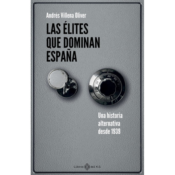 Elites que Dominan Espa�a,las   2026