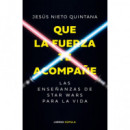 QUE LA FUERZA TE ACOMPA�E