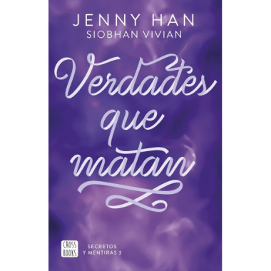 SECRETOS Y MENTIRAS 3. VERDADES QUE MATAN
