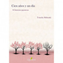 CIEN A�OS Y UN DIA 34 HISTORIAS JAPONESAS