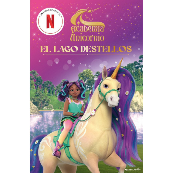 Academia Unicornio. El Lago Destellos