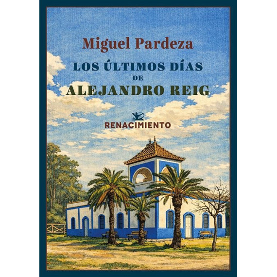 LOS ULTIMOS DIAS DE ALEJANDRO REIG