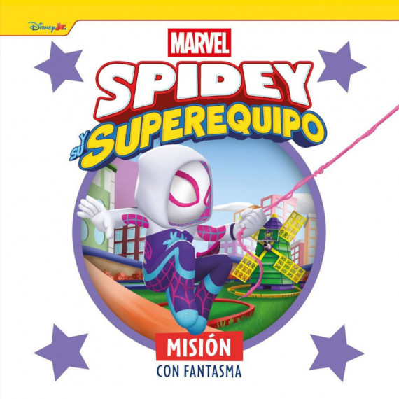 SPIDEY Y SU SUPEREQUIPO. MISION CON FANTASMA