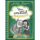 UNA AMISTAD MONSTRUO 3 EN BUSCA DE LA BRUJA PLATEADA