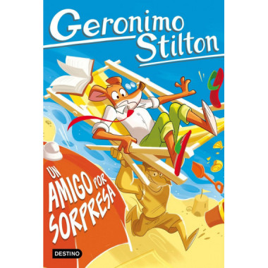 GERONIMO STILTON 105 UN AMIGO POR SORPRESA