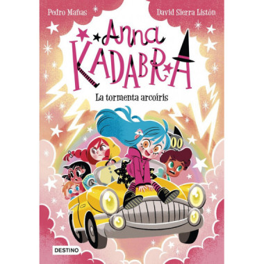 ANNA KADABRA 17 LA TORMENTA ARCOIRIS