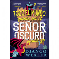 Todo el Mundo Quiere Ser el Se�or Oscuro Menos Yo   2026