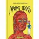 Malas ideas