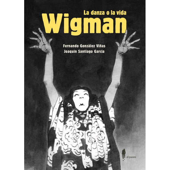 Wigman. la Danza O la Vida   2026