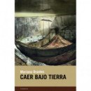 Caer bajo tierra
