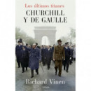 los Ultimos Titanes Churchill y de Gaulle   2025