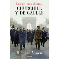 los Ultimos Titanes Churchill y de Gaulle   2025