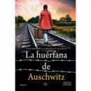 LA HUERFANA DE AUSCHWITZ