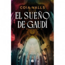 EL SUE�O DE GAUDI