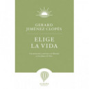 ELIGE LA VIDA