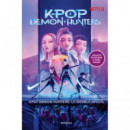 KPOP DEMON HUNTERS: LA NOVELA OFICIAL