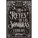 los Reyes de las Sombras. Eidolon   2026