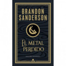 EL METAL PERDIDO (EDICION ILUSTRADA) (WAX & WAYNE 4)