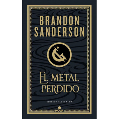 EL METAL PERDIDO (EDICION ILUSTRADA) (WAX & WAYNE 4)