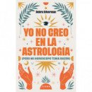YO NO CREO EN LA ASTROLOGIA