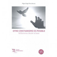 Otro cristianismo es posible. Reflexiones desde la base