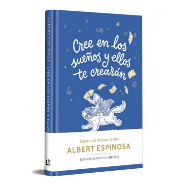 CREE EN LOS SUE�OS Y ELLOS TE CREARAN ED. FIRMADA LIMITADA