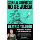 con la Libertad No Se Juega   2026
