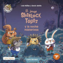 EL JOVEN SHERLOCK TOPEZ Y LA NOCHE MISTERIOSA