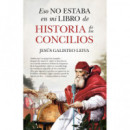 ESO NO ESTABA EN MI LIBRO DE HISTORIA DE LOS CONCILIOS