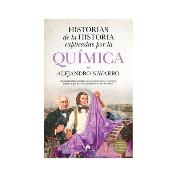 Historias de la Historia Explicadas por la Quimica   2026