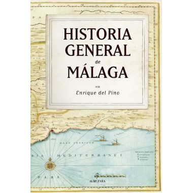 HISTORIA GENERAL DE MALAGA (N.E.)