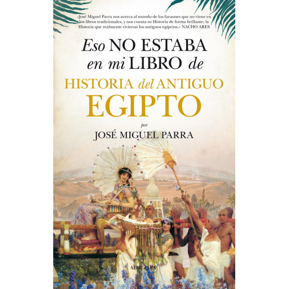 Eso no estaba en mi libro de Historia del Antiguo Egipto